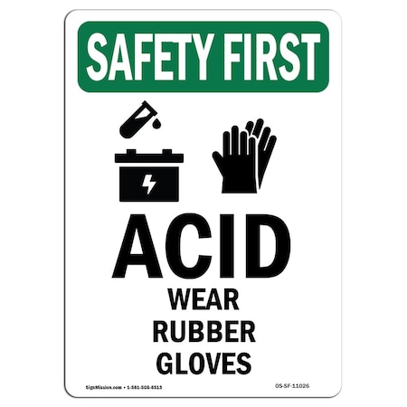 Signmission OSHA Sign, Acid Wear Rubber Gloves W/ Symbol, 14in X 10in Rigid Plastic, 10" W, 14" H, Portrait OS-SF-P-1014-V-11026